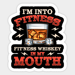 Bourbon Whiskey Fitness Whiskey In My Mouth Sticker